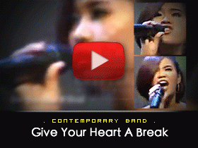Give Your Heart A Break - Contemporary Band
