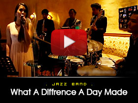 What a difference a day made -  Jazz Band Video from Kryptonite Entertainment